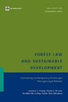 Forest Law and Sustainable Development: Addressing Contemporary Challenges Through Legal Reform