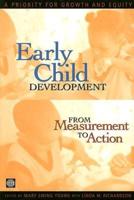 Early Child Development from Measurement to Action
