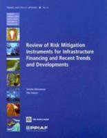 Review of Risk Mitigation Instruments for Infrastructure Financing and Recent Trends and Developments