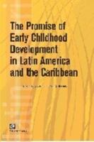 The Promise of Early Childhood Development in Latin America and the Caribbean