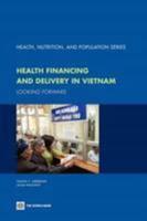 Health Financing and Delivery in Vietnam