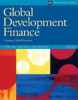 Global Development Finance 2009 V. 1; Complete Print Edition And Single User Cd-Rom;Review, Analysis, And Outlook