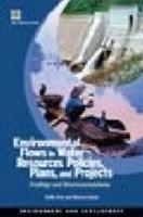 Environmental Flows in Water Resources Policies, Plans, and Projects