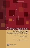 Convergence in Information and Communication Technology: Strategic and Regulatory Considerations
