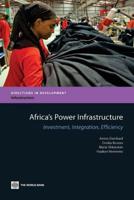 Africa's Power Infrastructure: Investment, Integration, Efficiency