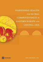 Harnessing Quality for Global Competitiveness in Eastern Europe and Central Asia