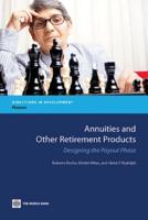 Annuities and Other Retirement Products: Designing the Payout Phase