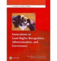 Innovations in Land Rights Recognition, Administration, and Governance