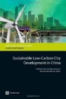 Sustainable Low-Carbon City Development in China