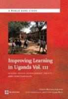 Improving Learning in Uganda, Vol. III: School-Based Management: Policy and Functionality