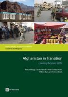 Afghanistan in Transition: Looking Beyond 2014
