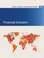 Global Financial Development Report 2014. Financial Inclusion