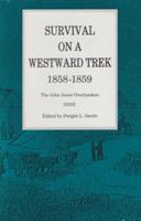 Survival on a Westward Trek, 1858-1859