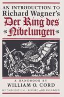 An Introduction to Richard Wagner's Der Ring Des Nibelungen