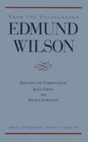 From the Uncollected Edmund Wilson