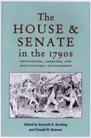 The House and Senate in the 1790S
