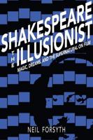 Shakespeare the Illusionist
