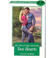 The Men of Sugar Mountain. Two Hearts