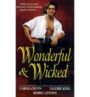 Wonderful and Wicked
