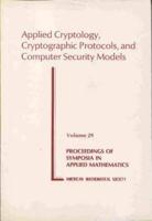 Applied Cryptology, Cryptographic Protocols, and Computer Security Models