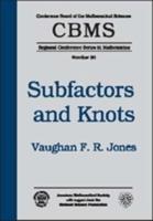 Subfactors and Knots