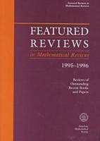 Featured Reviews in "Mathematical Reviews" 1995-1996
