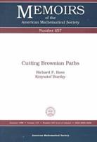 Cutting Brownian Paths