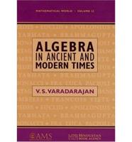 Algebra in Ancient and Modern Times