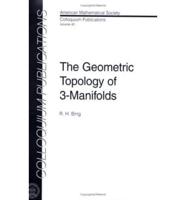 The Geometric Topology of 3-Manifolds