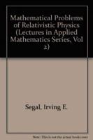 Mathematical Problems of Relativistic Physics