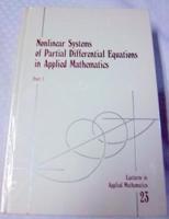Nonlinear Systems of Partial Differential Equations in Applied Mathematics