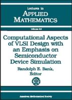 Computational Aspects of VLSI Design With an Emphasis on Semiconductor Device Simulation