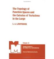 The Topology of Function Spaces and the Calculus of Variations in the Large