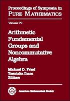 Arithmetic Fundamental Groups and Noncommutative Algebra