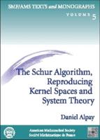 The Schur Algorithm, Reproducing Kernel Spaces, and System Theory