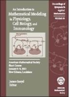 An Introduction to Mathematical Modeling in Physiology, Cell Biology, and Immunology