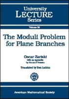 The Moduli Problem for Plane Branches