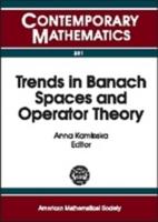 Trends in Banach Spaces and Operator Theory