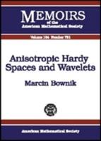 Anisotropic Hardy Spaces and Wavelets