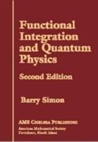 Functional Integration and Quantum Physics