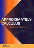 Approximately Calculus