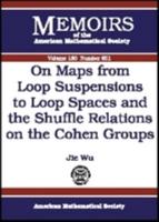 On Maps from Loop Suspensions to Loop Spaces and the Shuffle Relations on the Cohen Groups