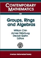 Groups, Rings and Algebras