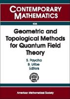 Geometric and Topological Methods for Quantum Field Theory