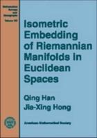 Isometric Embedding of Riemannian Manifolds in Euclidean Spaces
