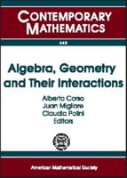 Algebra, Geometry, and Their Interactions
