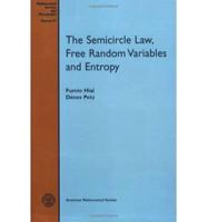 The Semicircle Law, Free Random Variables and Entropy