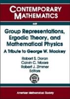 Group Representations, Ergodic Theory, and Mathematical Physics