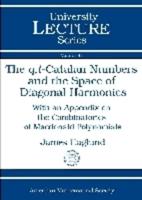The Q, T-Catalan Numbers and the Space of Diagonal Harmonics