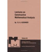 Lectures on Constructive Mathematical Analysis